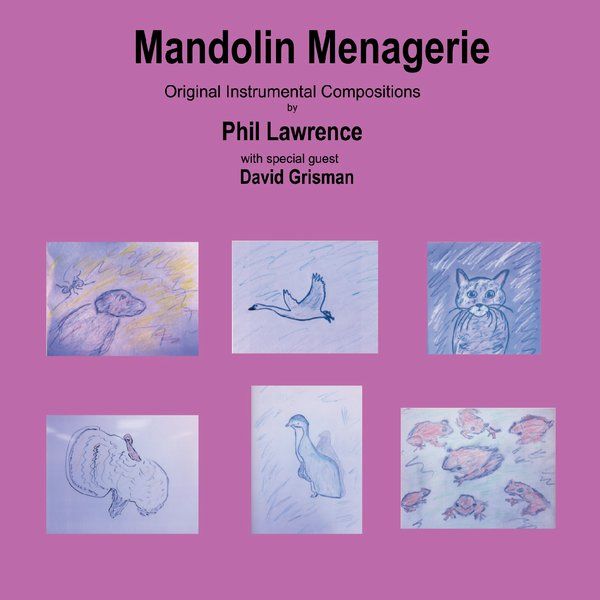 https://phillawrencemandolin.bandcamp.com/album/mandolin-menagerie